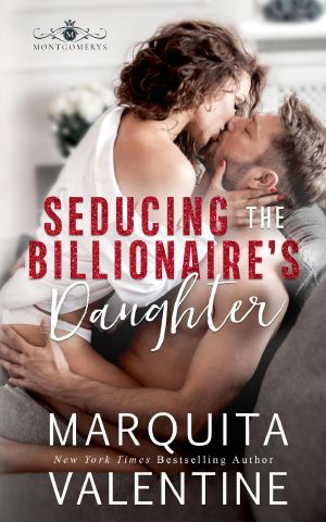 [Seducing the Billionaire 04] • Seducing the Billionaire's Daughter